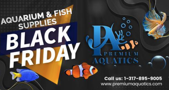Save up to 30% at Premium Aquatics Black Friday Sale